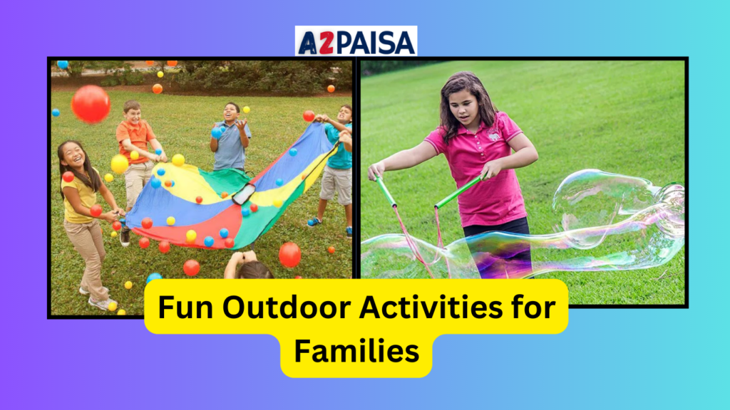 Fun Outdoor Activities for Families