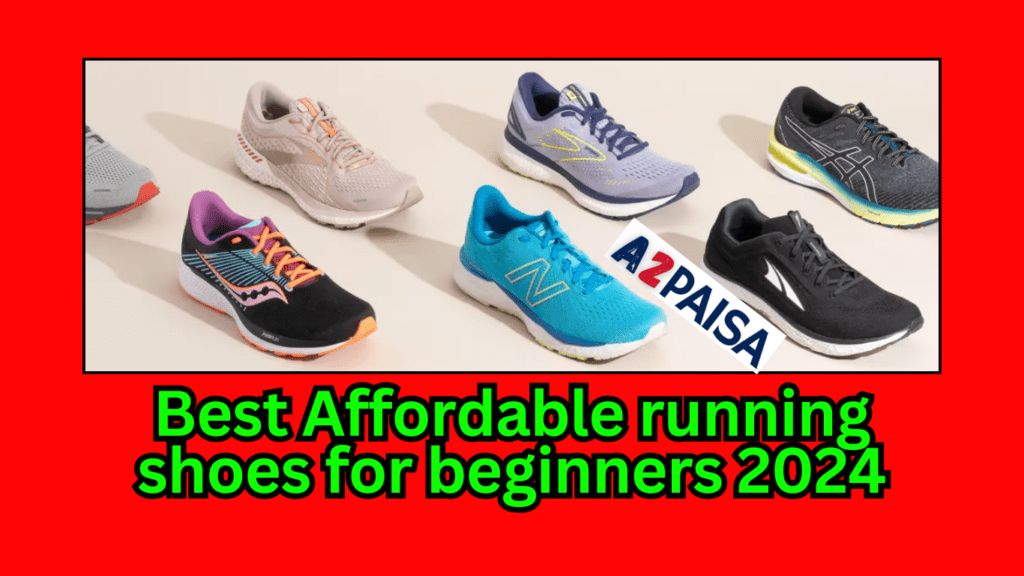 Best Affordable running shoes for beginners 2024