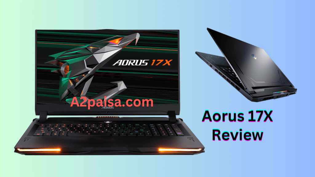 2024 Gigabyte Aorus 17X Review and Specs - A2PAISA