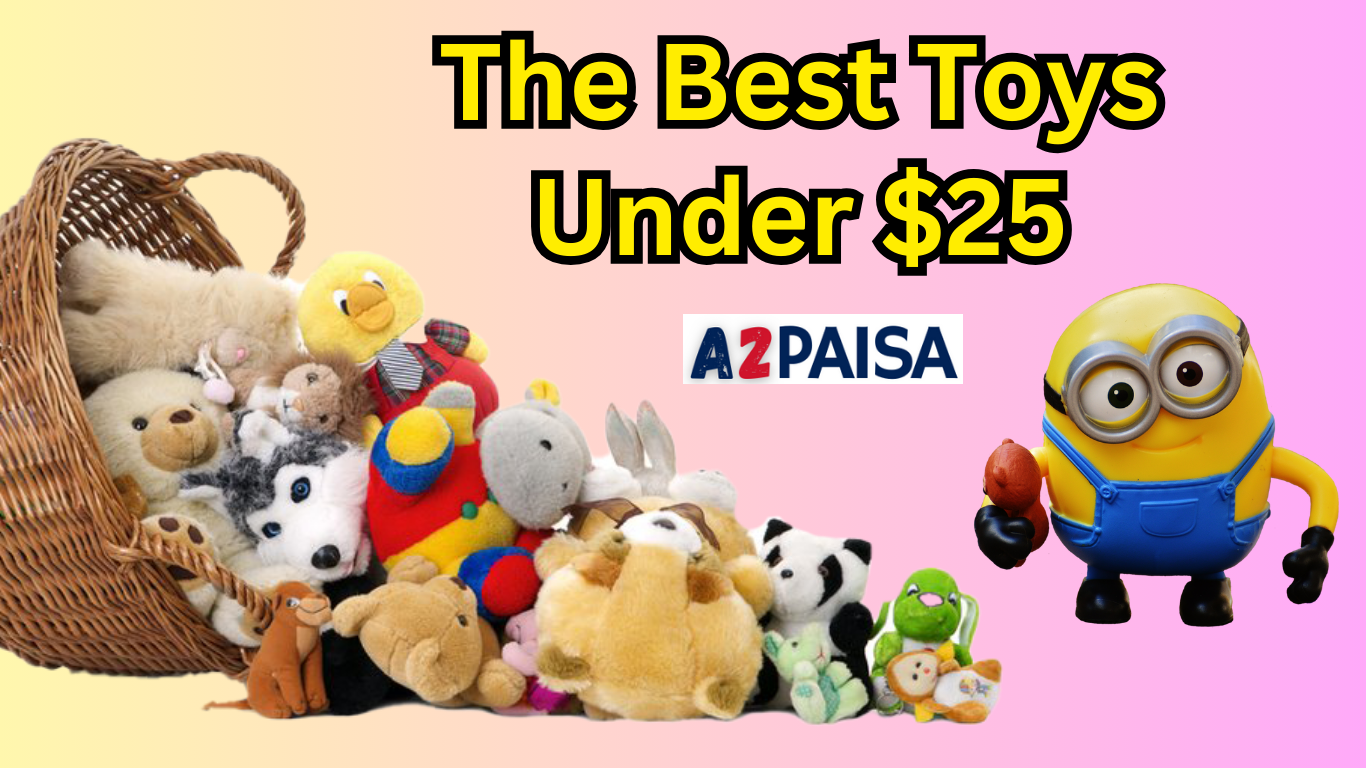 The Best Toys Under $25