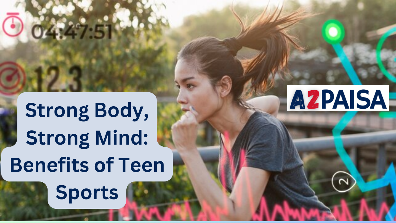 Strong Body, Strong Mind: Benefits of Teen Sports