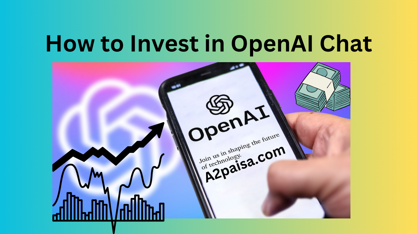 How to Invest in OpenAI Chat