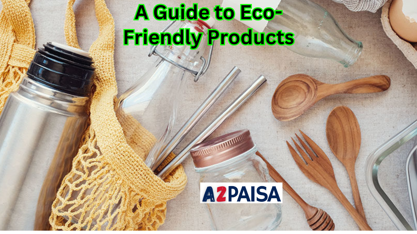 Go Green and Live Clean: A Guide to Eco-Friendly Products